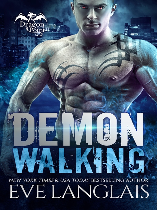 Title details for Demon Walking by Eve Langlais - Available